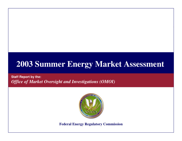 2003 summer energy market assessment