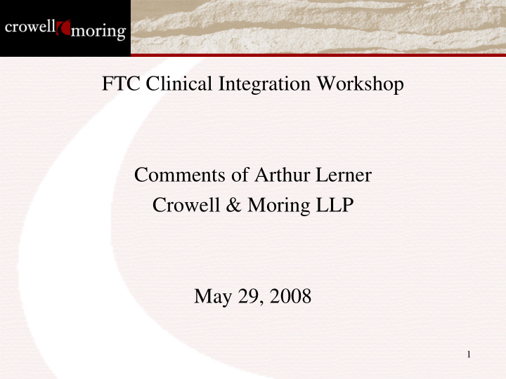 ftc clinical integration workshop comments of arthur