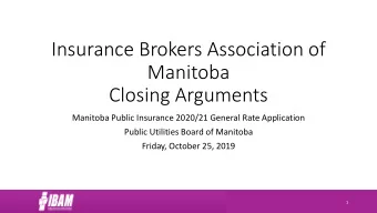 Insurance Brokers Association of  Manitoba  Closing Arguments  Manitoba Public Insurance 2020/21
