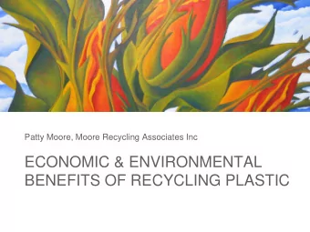 ECONOMIC &amp; ENVIRONMENTAL  BENEFITS OF RECYCLING PLASTIC  OVERVIEW  Plastic Scrap Pricing
