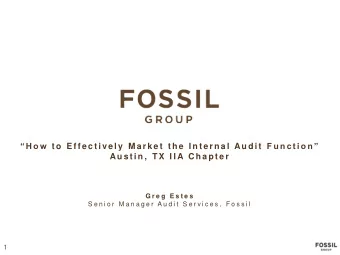 H o w t o  E f f e c t i ve l y  M a r k e t  t h e  I n t e r n a l  Au d i t F u n c t i o n