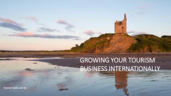 GROWING YOUR TOURISM  BUSINESS IN  INTERNATIONALLY  Welcome  Abigail Coia - Development Officer,