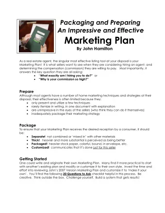 Marketing Plan  By John Hamilton  As a real estate agent, the singular most effective listing tool
