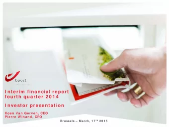 I nterim  financial report  fourth quarter 2 0 1 4  I nvestor presentation  Koen Van Gerven, CEO