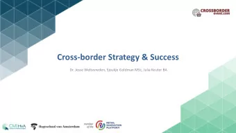 Cross-border Strategy &amp; Success  Dr. Jesse Weltevreden, Sjoukje Goldman MSc, Julia Keuter BA  1