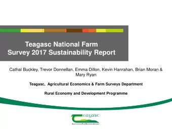 Teagasc National Farm  Survey 2017 Sustainability Report  Cathal Buckley, Trevor Donnellan, Emma