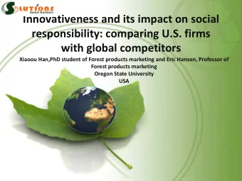 Innovativeness and its impact on social  responsibility: comparing U.S. firms  with global