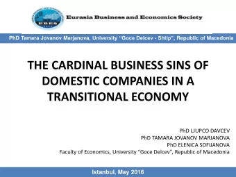 DOMESTIC COMPANIES IN A  TRANSITIONAL ECONOMY  PhD LJUPCO DAVCEV  PhD TAMARA JOVANOV MARJANOVA  PhD