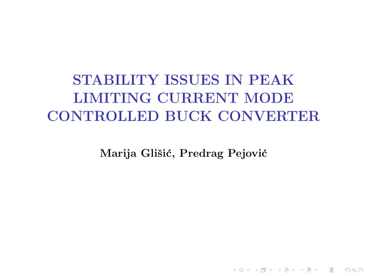 stability issues in peak limiting current mode controlled