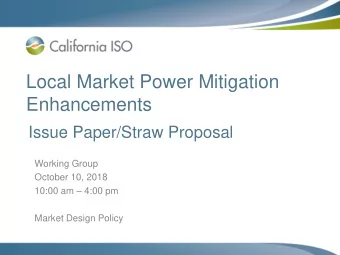 Enhancements  Issue Paper/Straw Proposal  Working Group  October 10, 2018 10:00 am  4:00 pm