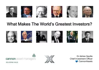 What Makes The Worlds Greatest Investors?  What Makes The Worlds Greatest Investors?  Dr