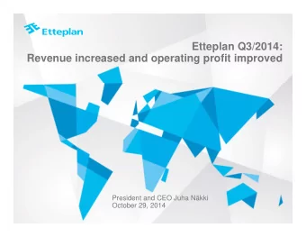 Etteplan Q3/2014:  Revenue increased and operating profit improved  President and CEO Juha Nkki