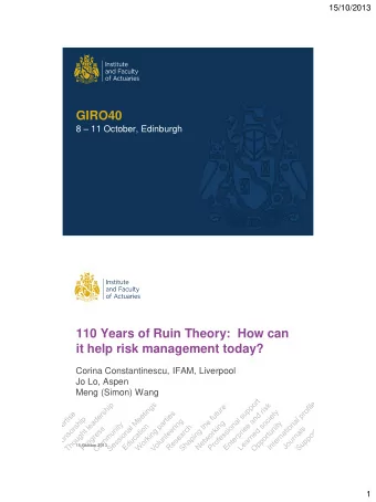 GIRO40 8  11 October, Edinburgh  110 Years of Ruin Theory:  How can  it help risk management