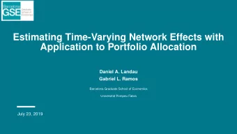 Estimating Time-Varying Network Effects with  Application to Portfolio Allocation  Daniel A. Landau