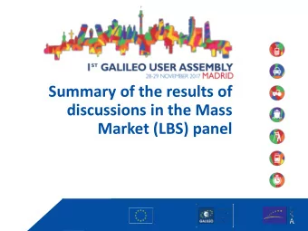 discussions in the Mass  Market (LBS) panel  Agenda  Our recommendations for the User