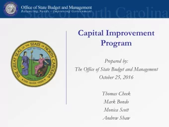 Capital Improvement Program  Prepared by:  The Office of State Budget and Management  October 25,
