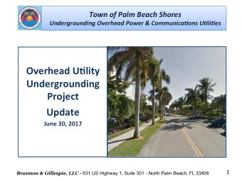 Overhead  U*lity    Undergrounding    Project      Update    June  30,