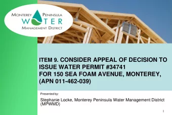 FOR 150 SEA FOAM AVENUE, MONTEREY,  (APN 011-462-039)  Presented by:  Stephanie Locke, Monterey