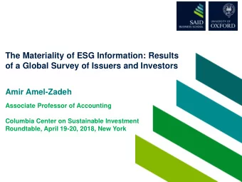 The Materiality of ESG Information: Results  of a Global Survey of Issuers and Investors  Amir