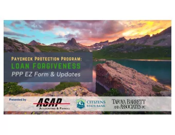 Agenda &amp; Panelists  I.  PPP Flexibility Act &amp; Application Updates  II.  EZ Form Overview