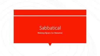 Sabbatical  Making Space for Renewal  Why sabbatical? The Balance Chambers Sharif M Abdullah