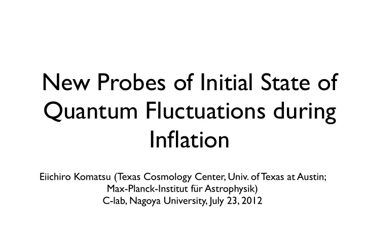 new probes of initial state of quantum fluctuations