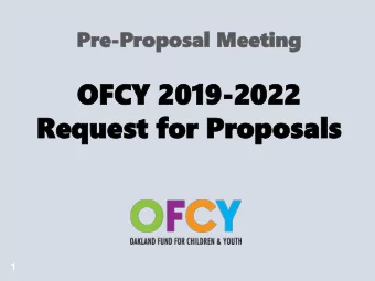 Request  Request for Pr  for Proposa  oposals  ls  1  Agenda  1) OFCY - Kids First! History &amp;