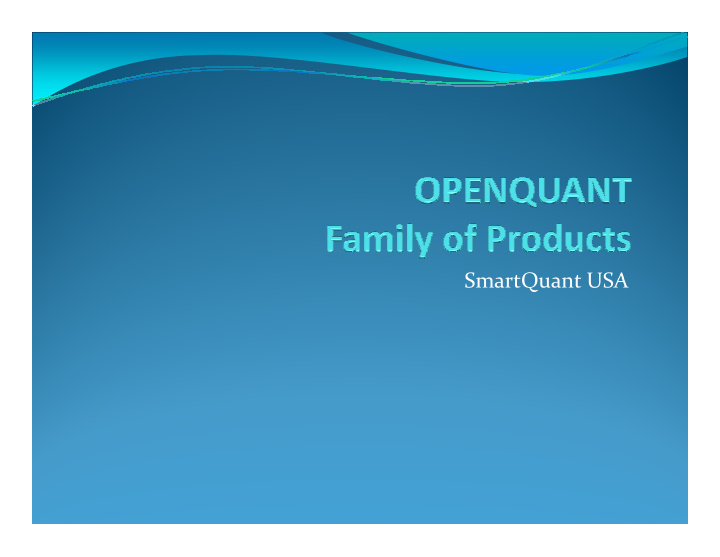 smartquant usa smartquant usa overview