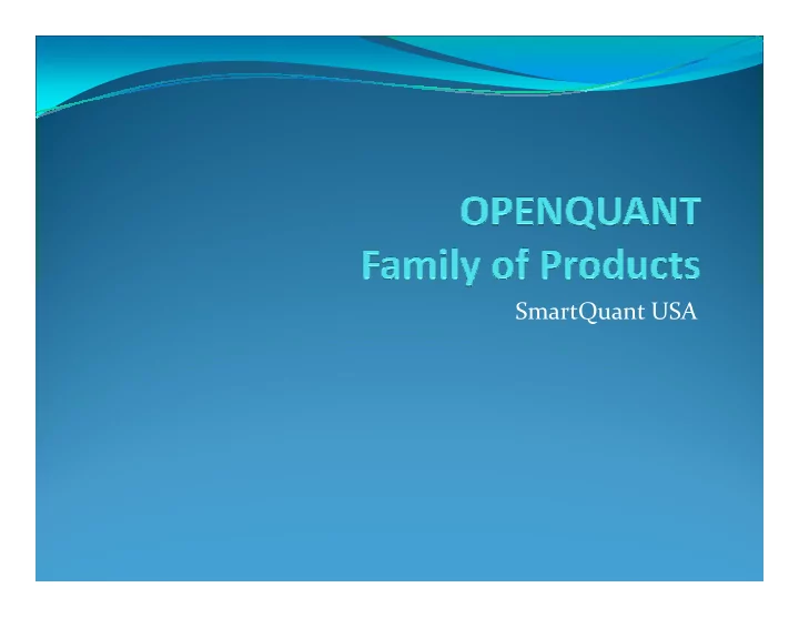 smartquant usa smartquant usa overview