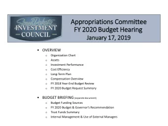 Appropr  priations  ns C  Comm  mmittee  FY  FY 2020 B  2020 Budget He  t Hearing  January 17,  17,