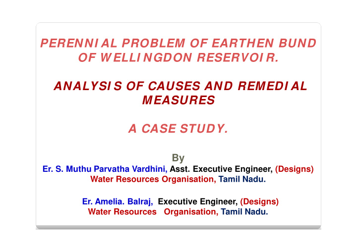 perenni al problem of earthen bund of w elli ngdon