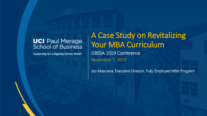 a case study on revitalizing your mba curriculum