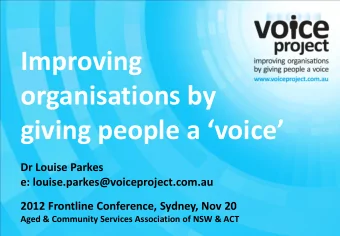 Improving  organisations by giving people a voice  Dr Louise Parkes  e: