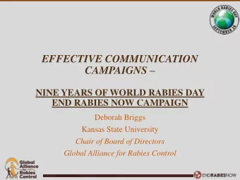CAMPAIGNS   NINE YEARS OF WORLD RABIES DAY END RABIES NOW CAMPAIGN  Deborah Briggs  Kansas State