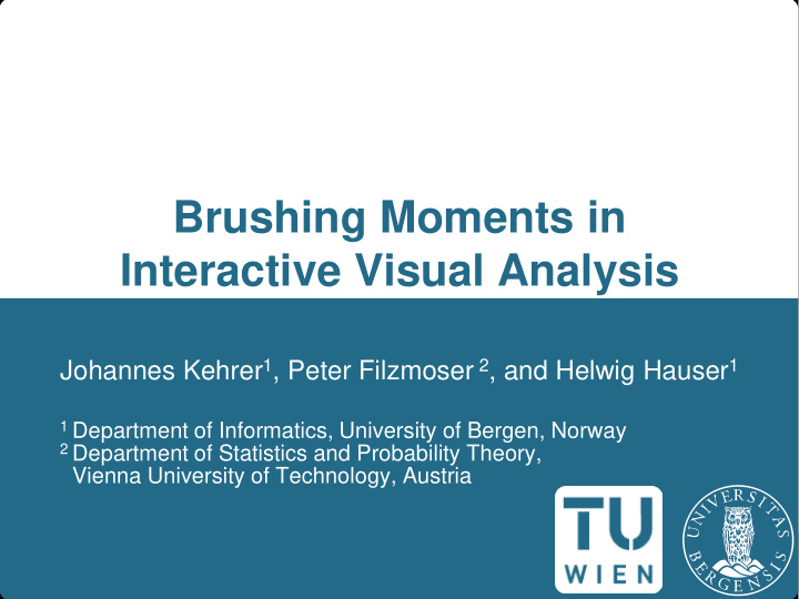 brushing moments in interactive visual analysis