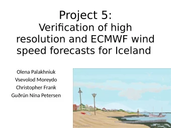 Project 5:  Verifjcation of high  resolution and ECMWF wind  speed forecasts for Iceland  Olena