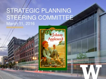 STRATEGIC PLANNING  STEERING COMMITTEE  March 11, 2016  1 T ODAY  S O UTCOMES  Agree were