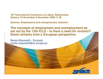 The concepts of employment and unemployment as  set out by the 13th ICLS  Is there a need for