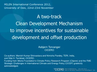 Clean Development Mechanism  to improve incentives for sustainable  development and offset