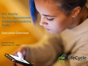 On-line Appointment  Scheduling Feasibility  Study  Executive Overview  Donald Houde September 3 rd