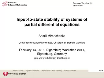 Input-to-state stability of systems of  partial differential equations  Andrii Mironchenko  Centre