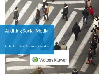 Auditing Social Media  Jennifer Terry, Market Development Consultant  Objectives  Gain a better