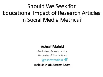 Sh  Should  ld We  e Seek  Seek f  for  or  Educational Impact of  of Research  ch Articl  cles  s