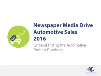Newspaper Media Drive  Automotive Sales  2016  Understanding the Automotive  Path to Purchase