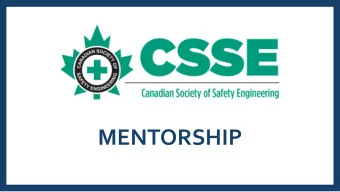 MENTORSHIP  Vision  Canadas largest occupational health and safety mentorship program.  Mission