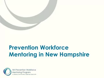 Mentoring in New Hampshire  Agenda  Background  Program Purpose and Goals  Cohort
