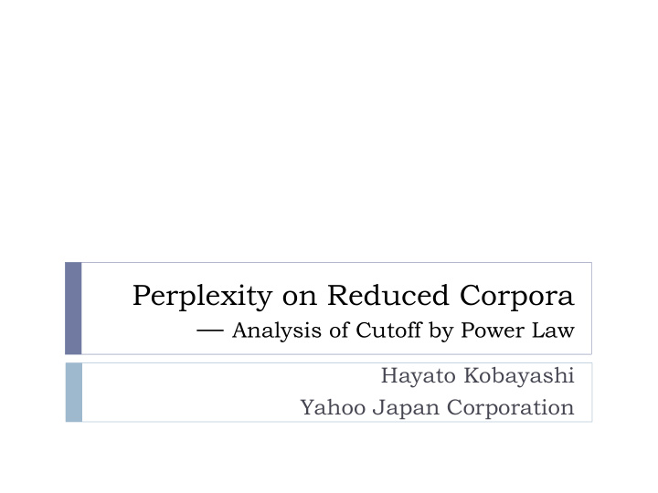 perplexity on reduced corpora