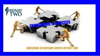 MENTORING IN RICHLAND SCHOOL DISTRICT TWO  FRAMEWORK for MENTORING  STUDENTS  MENTORING  STANDARDS