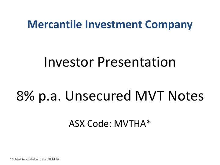 investor presentation 8 p a unsecured mvt notes