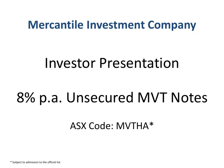 investor presentation 8 p a unsecured mvt notes